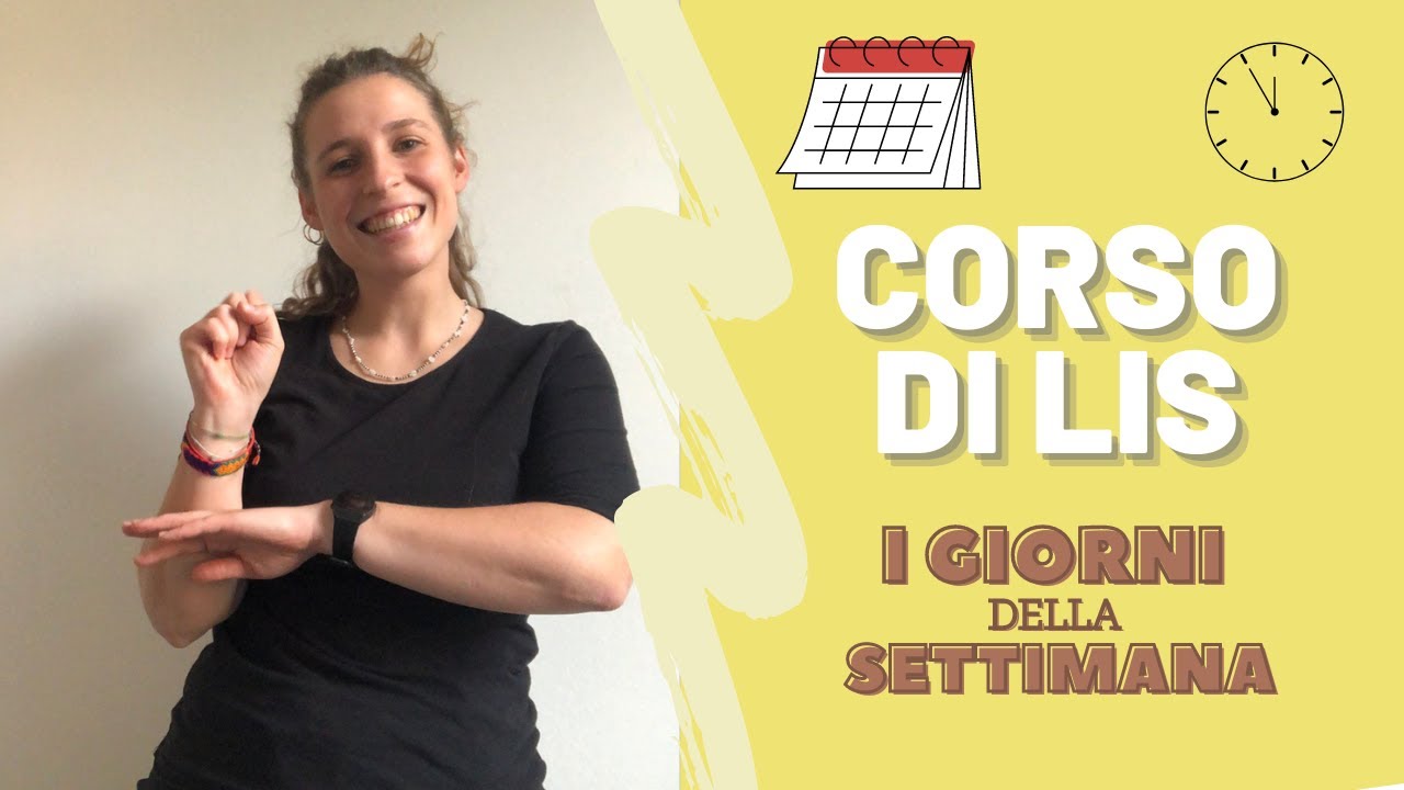 I GIORNI della SETTIMANA in LIS | CORSO di LIS ONLINE | la_LISegnante EP. 5 + TRAD LIS