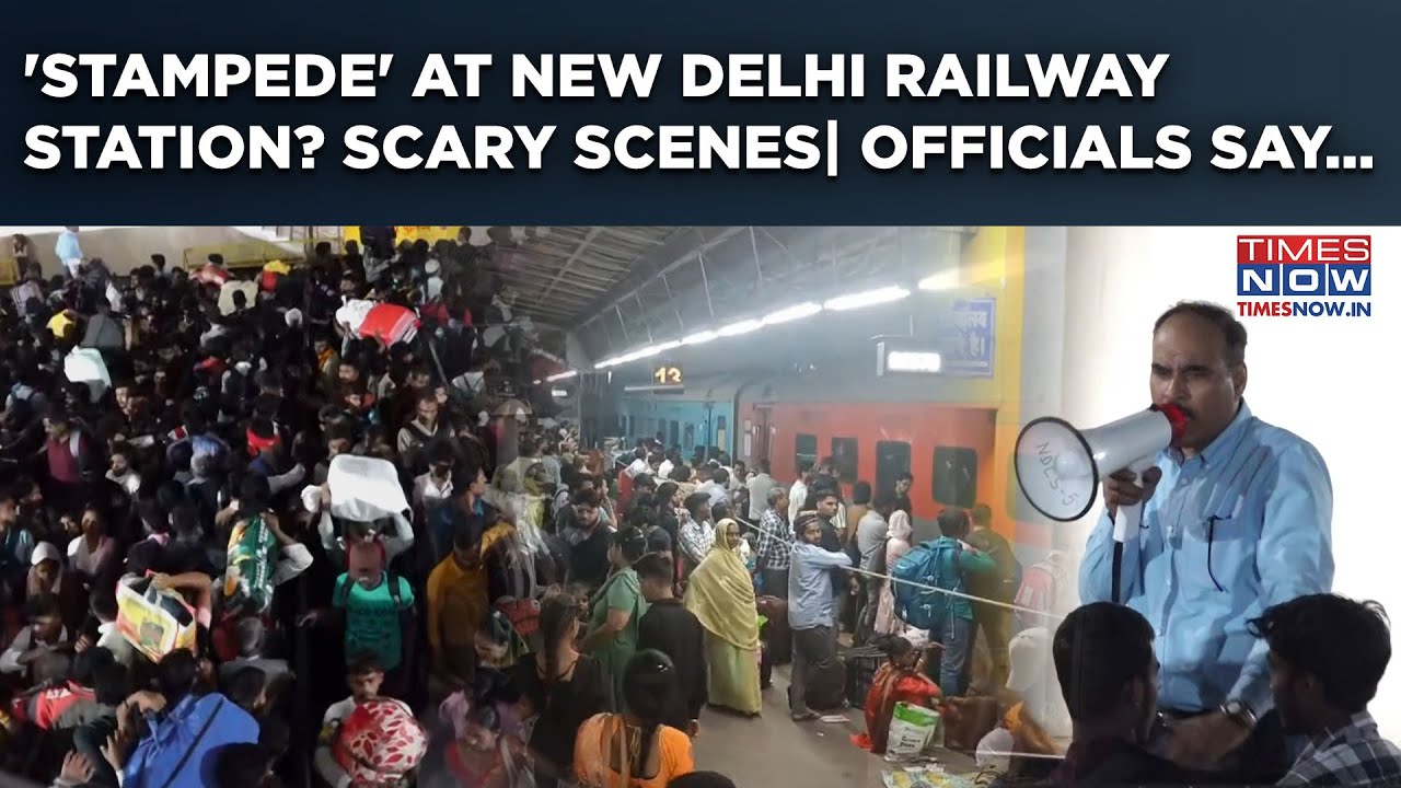 New Delhi Railway Station Hit By Stampede-Like Scenes Again? Scary Videos Viral| Officials Claim...