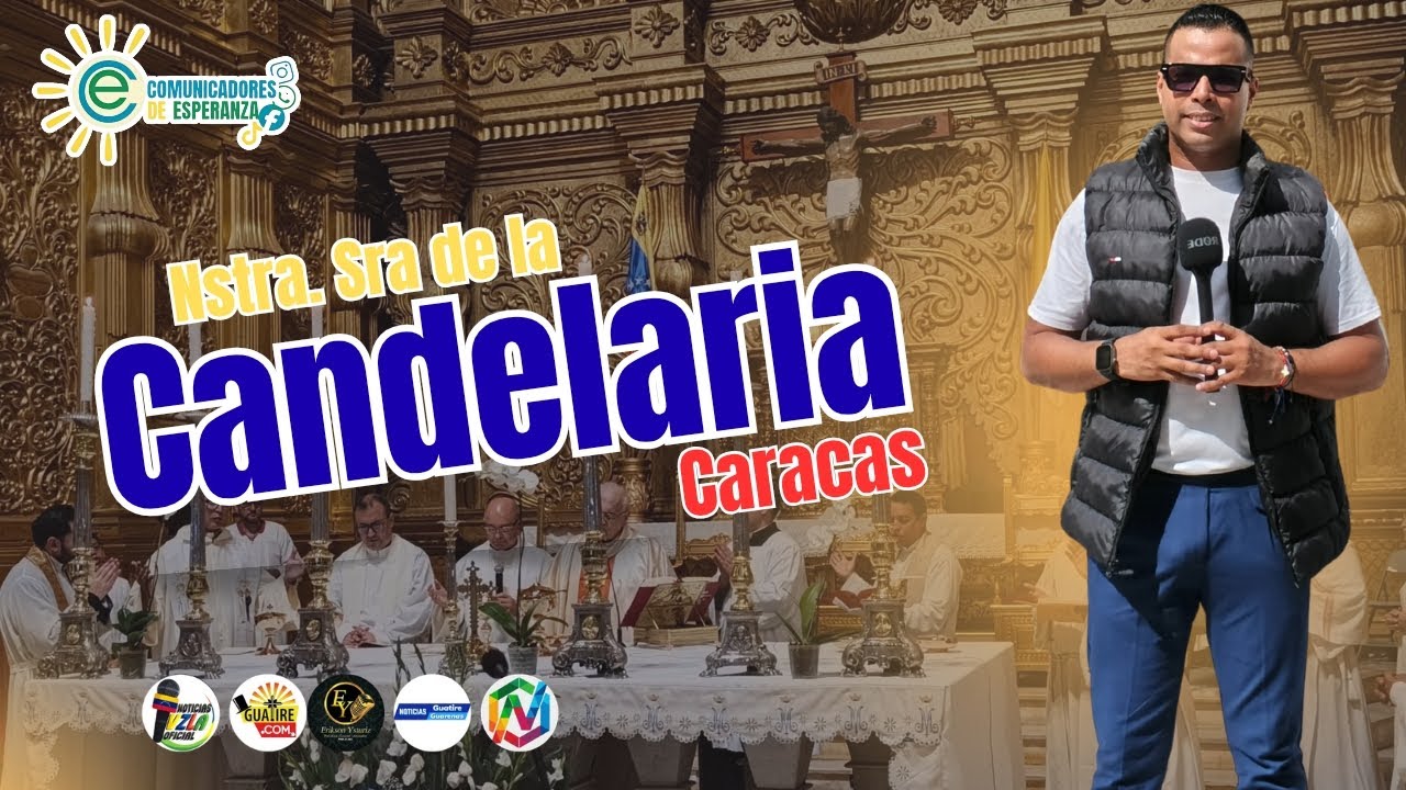 NUESTRA SEÑORA DE LA CANDELARIA • CARACAS 