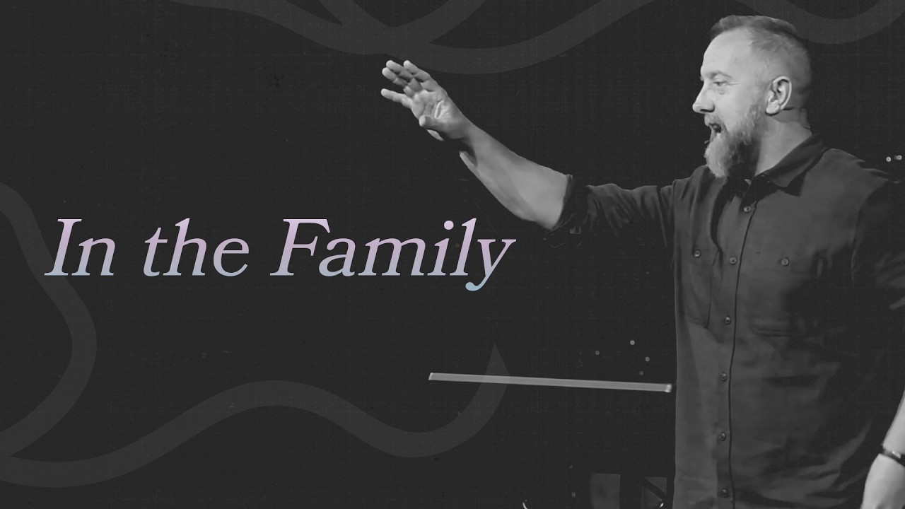 In the Family | Galatians 3:23-29 | Andrew Hopper