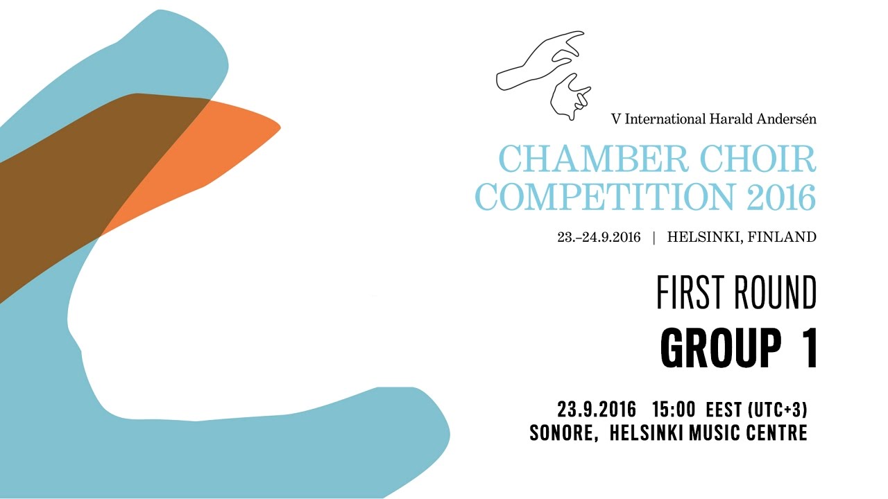 V International Harald Anders&eacute;n Chamber Choir Competition 2016 - GROUP 1