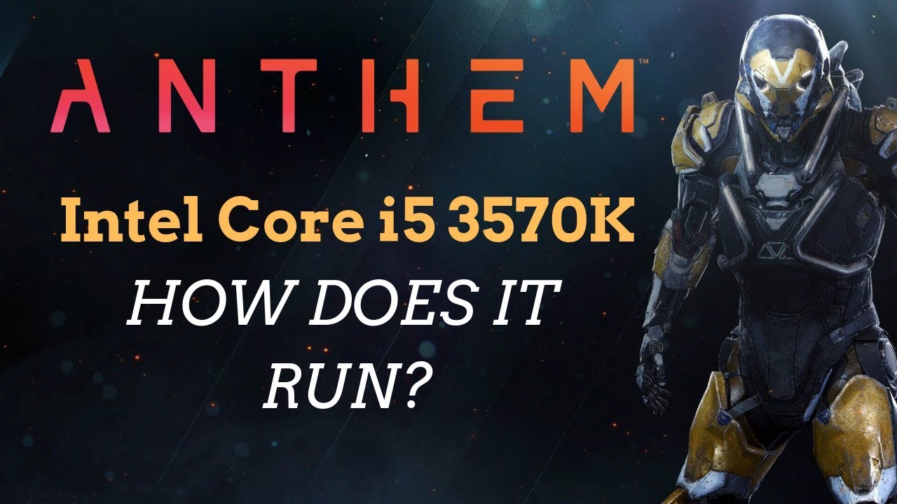 How does Anthem run with the Minimum Spec CPU?