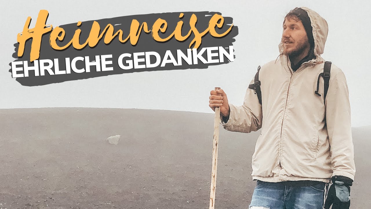 Ehrliche & pers&ouml;nliche Gedanken zum Heimfliegen | Weltreise Update