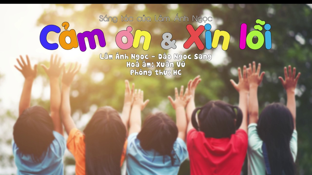 CẢM ƠN & XIN LỖI | Lâm Ánh Ngọc - Đào Ngọc Sang