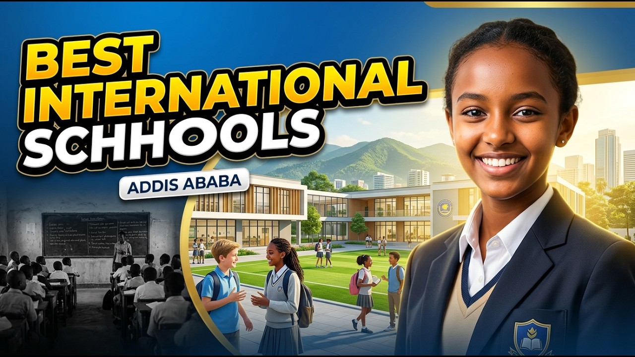 Top 10 International Schools in Addis Ababa