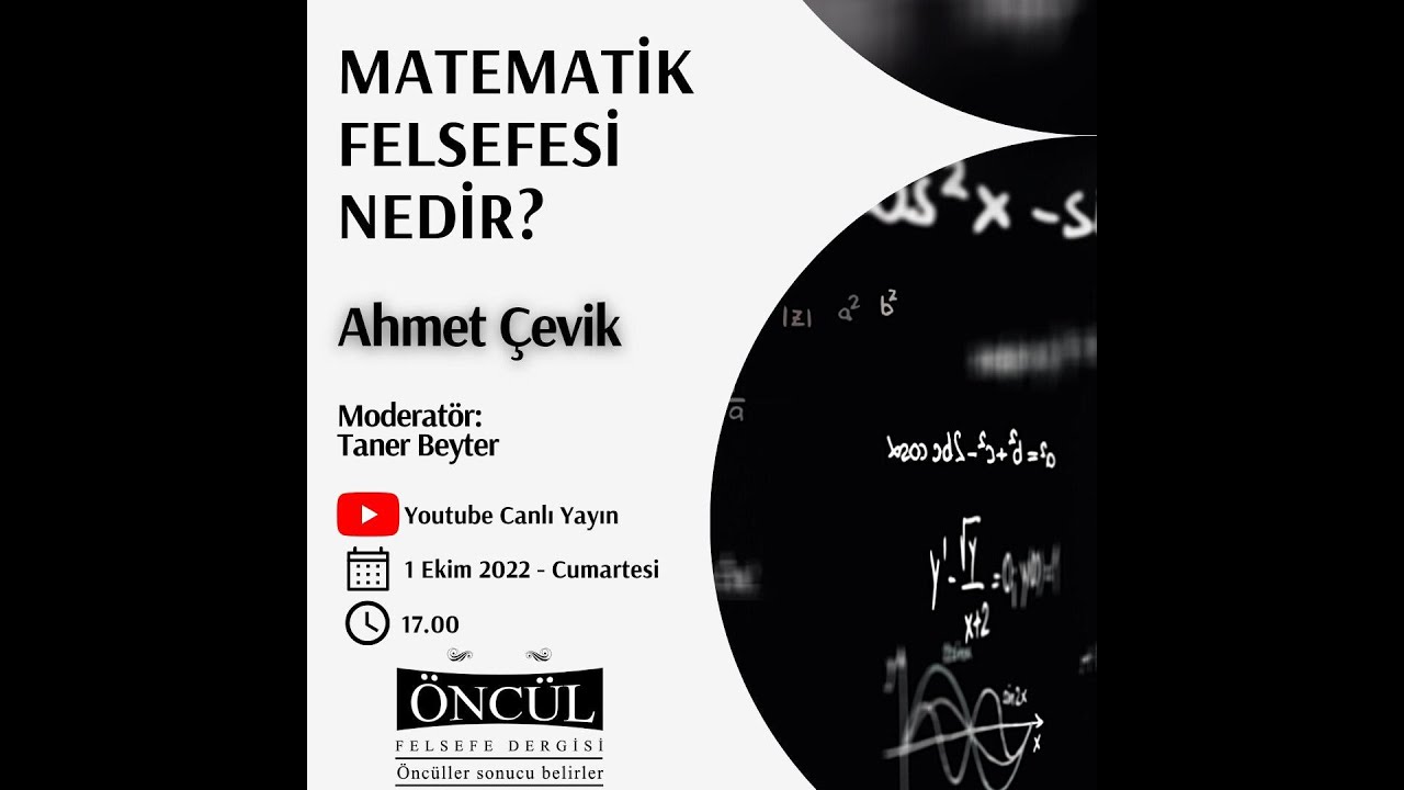 Matematik Felsefesi Nedir? - Dr. Ahmet Çevik & Taner Beyter