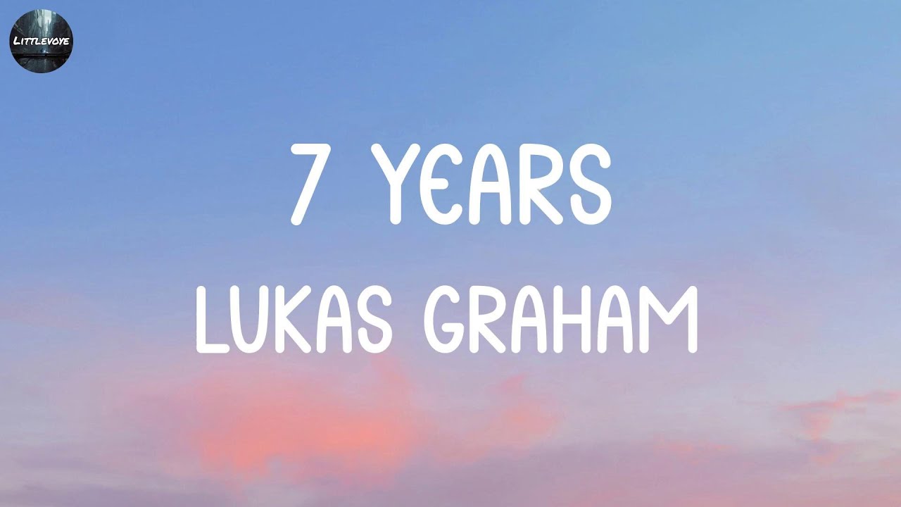 Lukas Graham - 7 Years (LYRICS) | Adele, Ed Sheeran,... (Mix Lyrics)