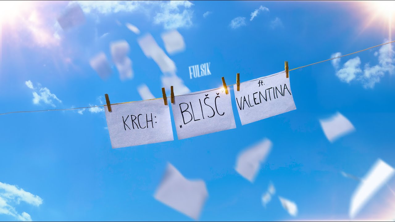 KRCH - BLIŠČ ft. Valentina (Official Video)