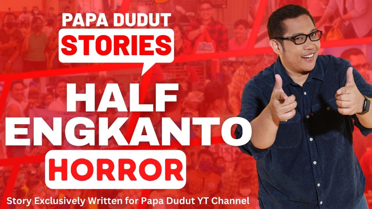 HALF ENGKANTO | ARIANNE | PAPA DUDUT STORIES HORROR