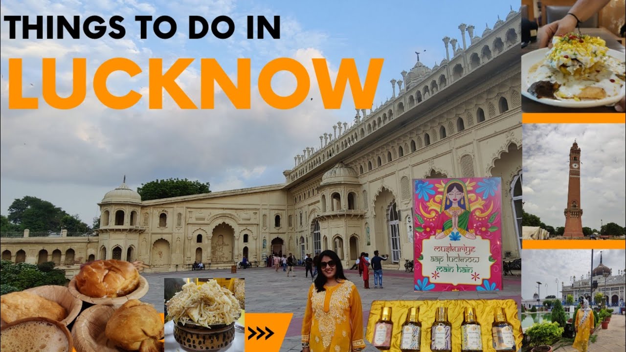 Things to do in LUCKNOW | Shopping, Monuments, Food, Biryani | Itinerary | Uttar Pradesh MUST VISIT