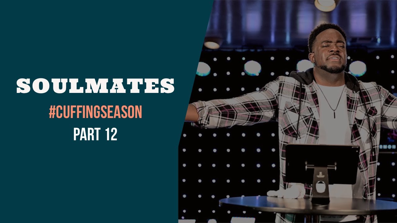 Soulmates | Cuffing Season | (Part 12 ) | Jerry Flowers