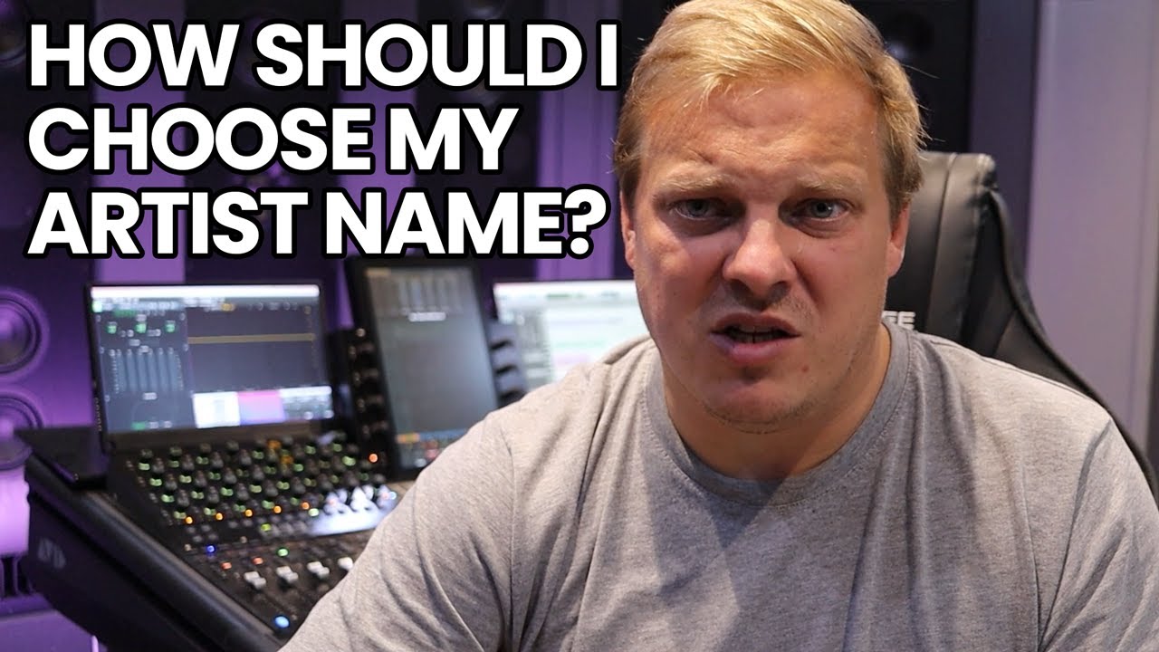 How Should I Choose My Artist Name?