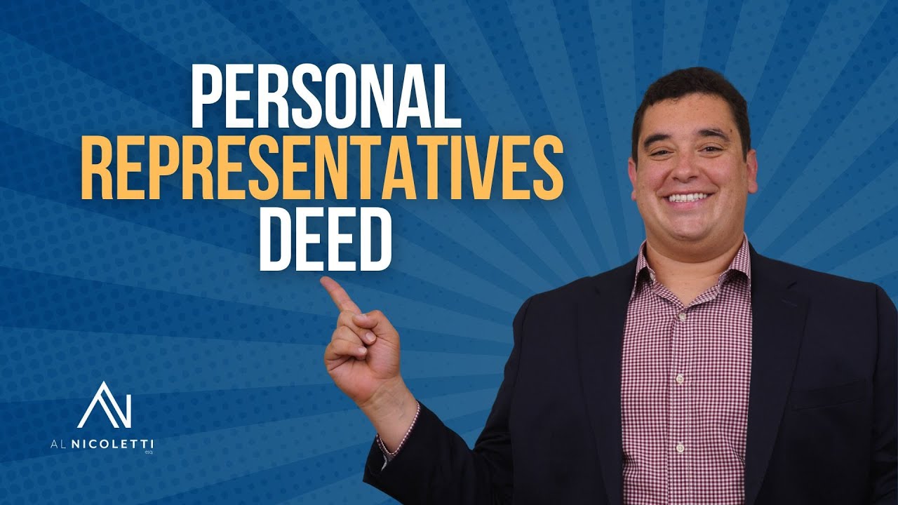 PERSONAL REPRESENTATIVES DEED