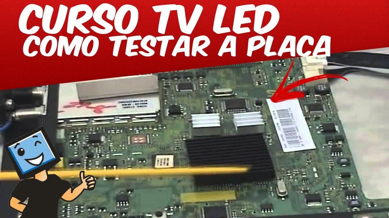 CURSO CONSERTO EM TV LED / COMO TESTAR A PLACA