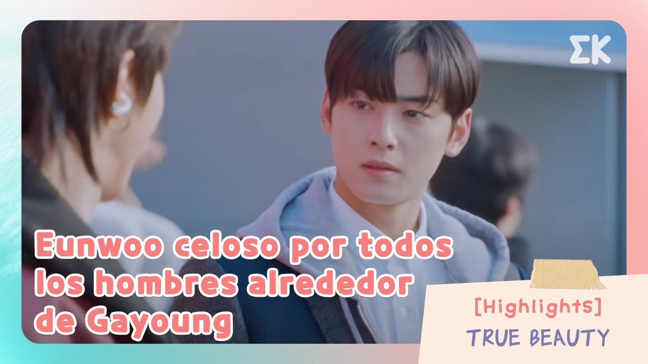 [#TrueBeauty] Eunwoo celoso por todos los hombres alrededor de Gayoung | #EntretenimientoKoreano