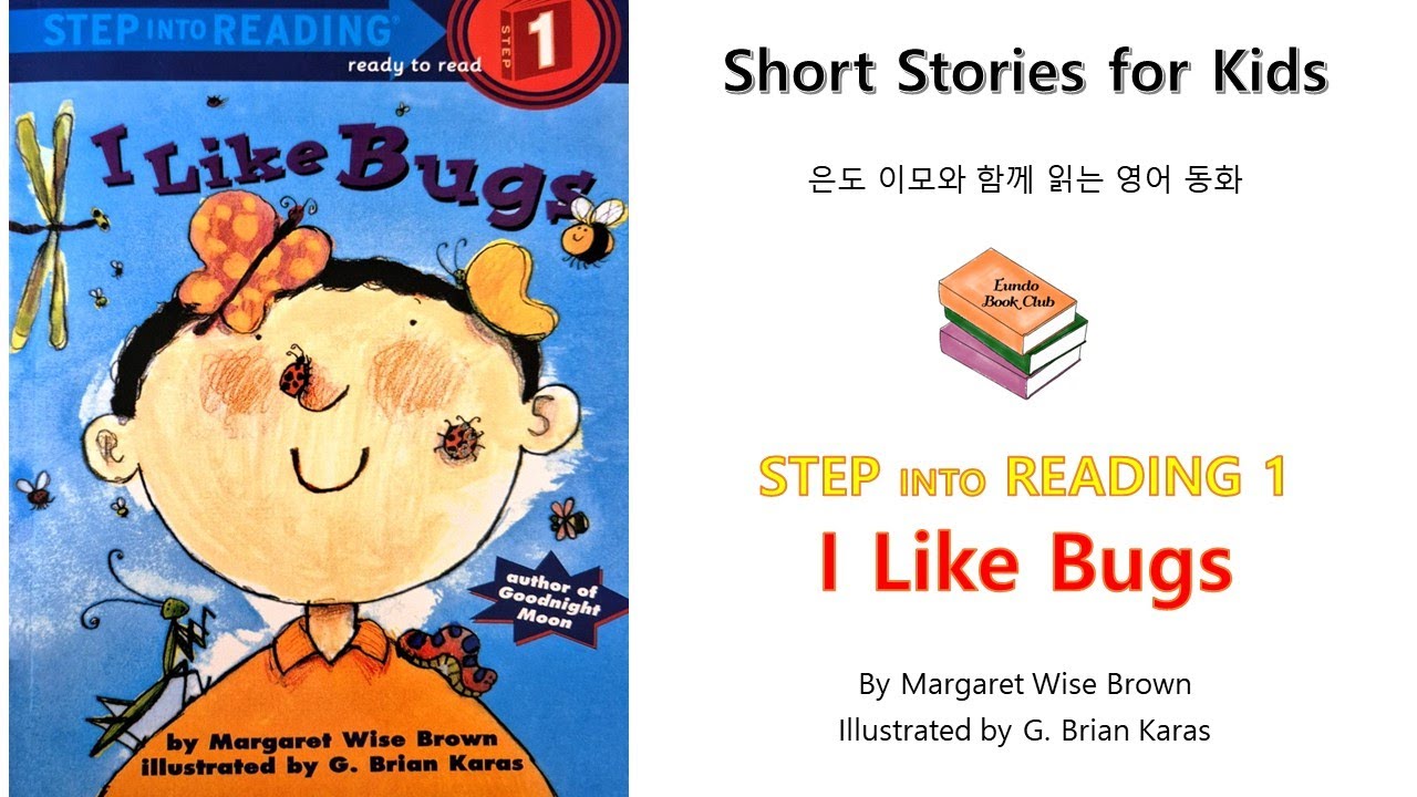 I like bugs [Step into reading 1] Eundo Bookclub: Reading with Eundo