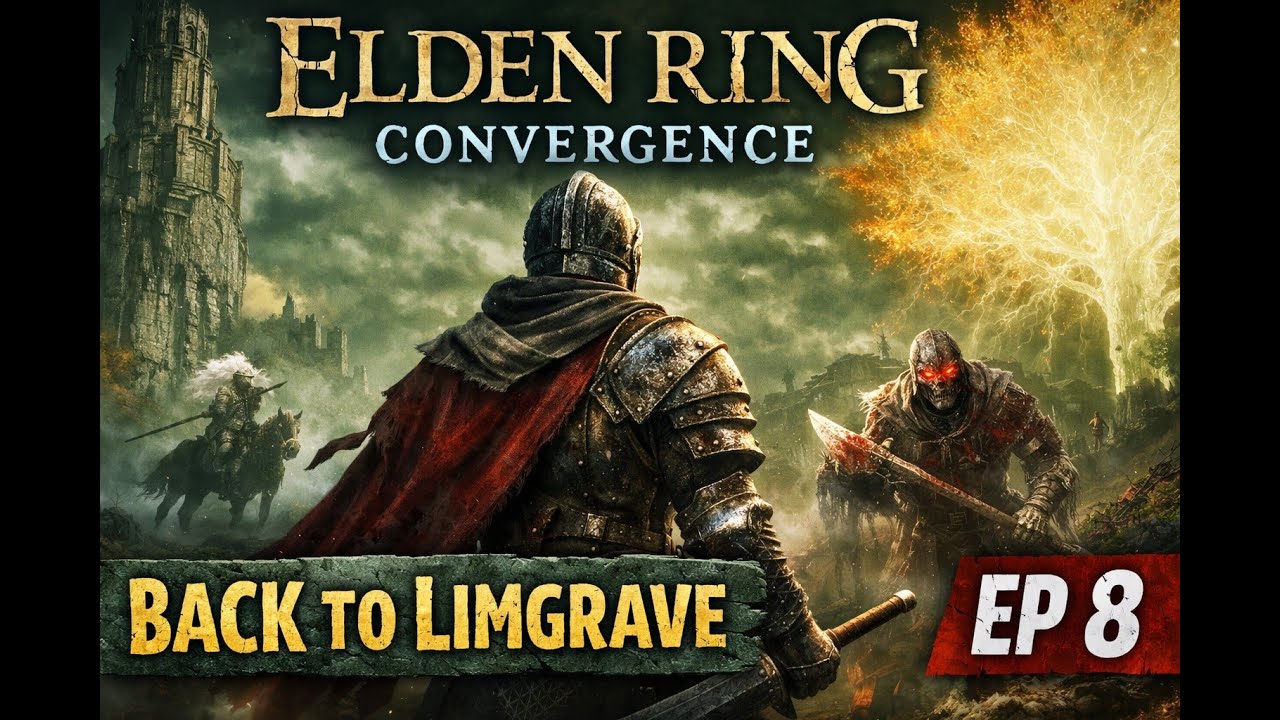 Elden Ring Convergence – Прохождение | Эпизод 8 – Возвращение в Лимгрейв