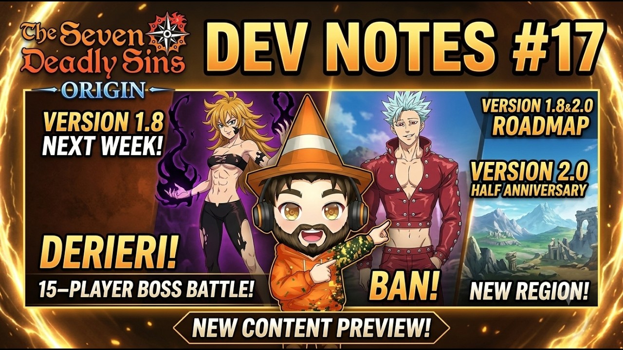 1.8 Update & 2.0 Half Anniversary Preview | Dev Notes #17 [Seven Deadly Sins: Origin]