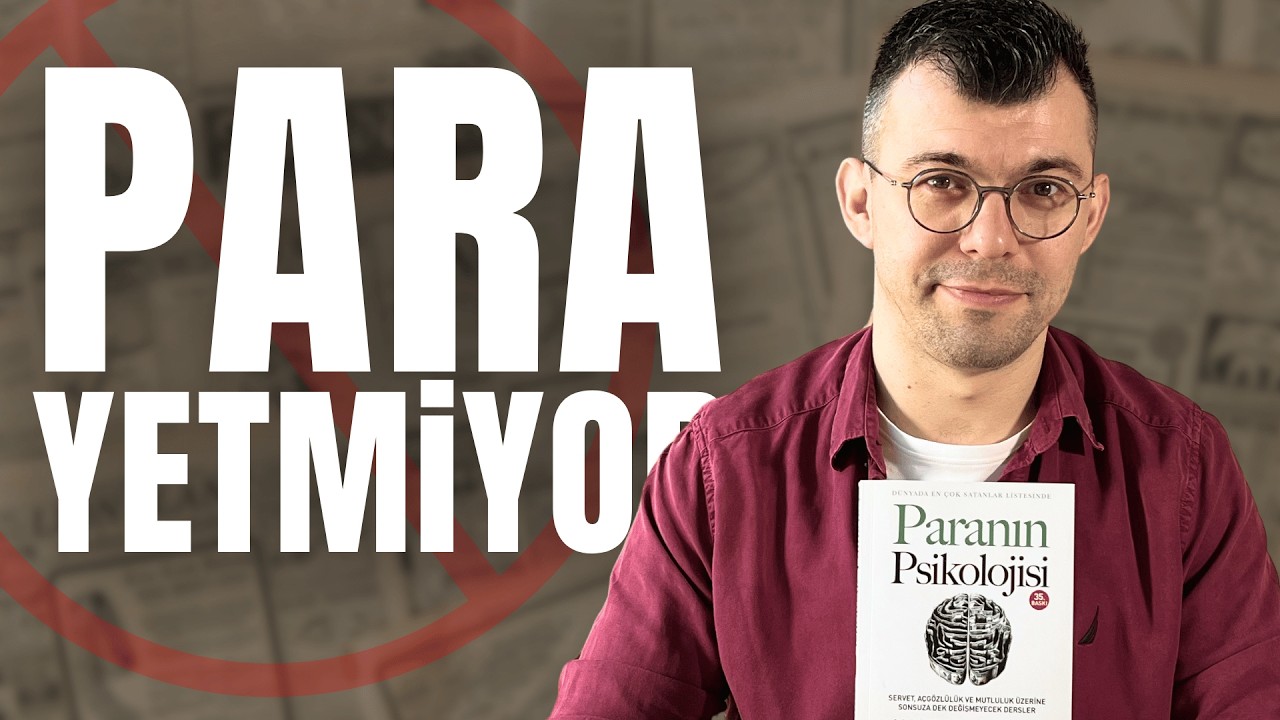 Neden Para Asla Yetmiyor? | Paranın Psikolojisi