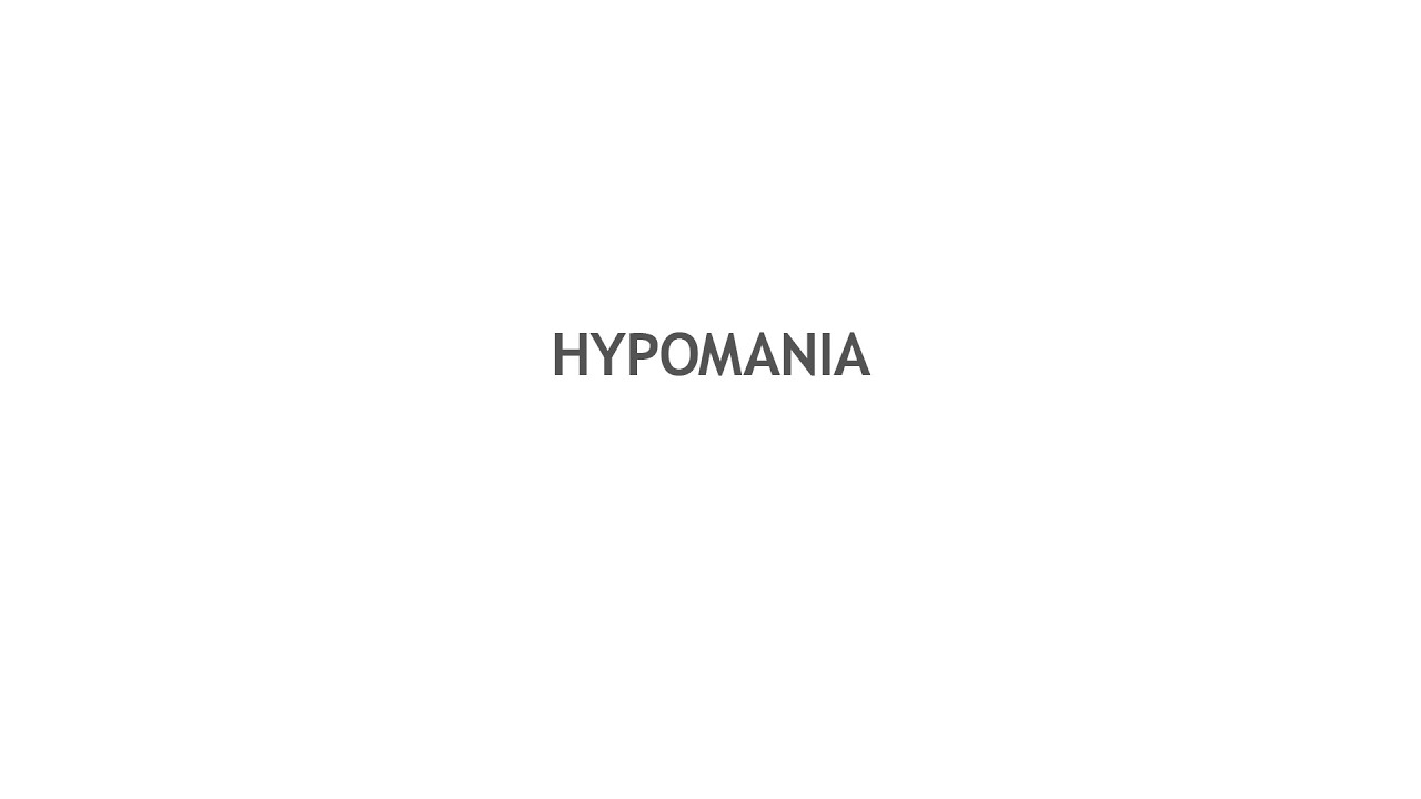 Hypomania
