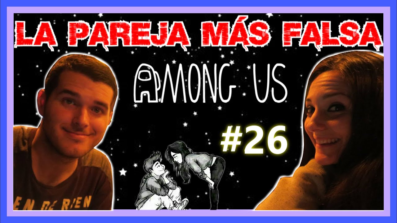 Los NOVIOS más FALSOS en AMONG US | VIOLETAG