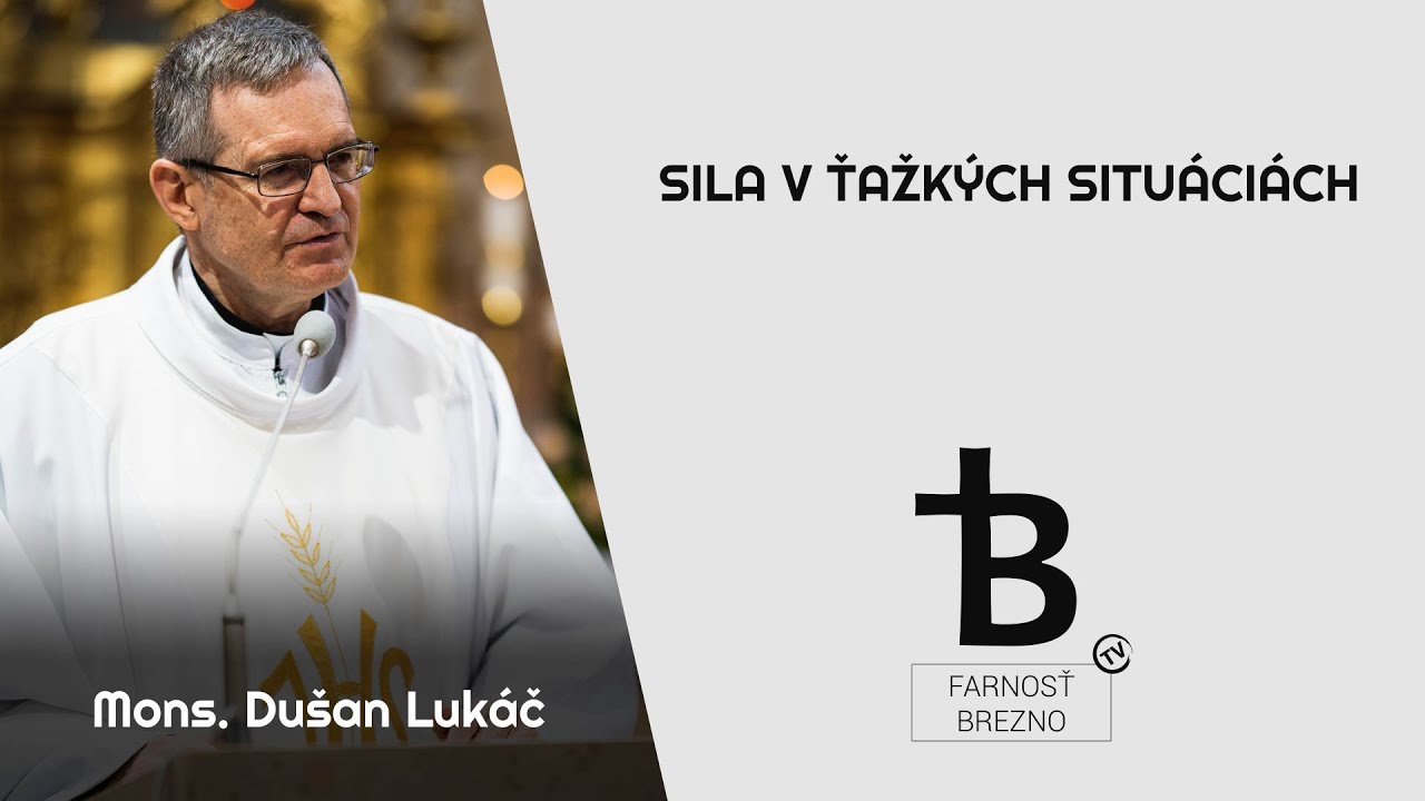 Sila v ťažkých situáciách. │ o. Dušan Lukáč
