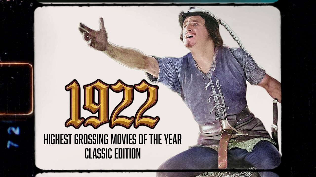 1922: The Highest Grossing Movies Of The Year (Classic Edition)