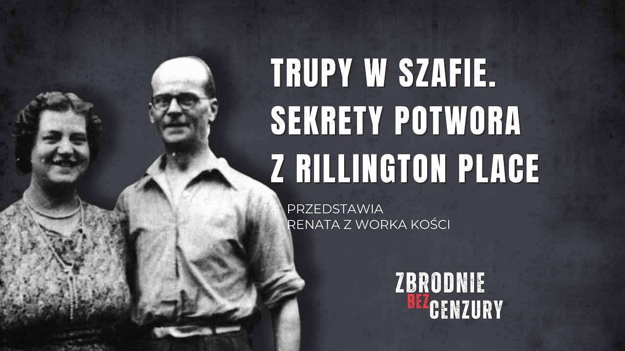 Trupy w szafie. Sekrety potwora z Rillington Place ǀ 130.