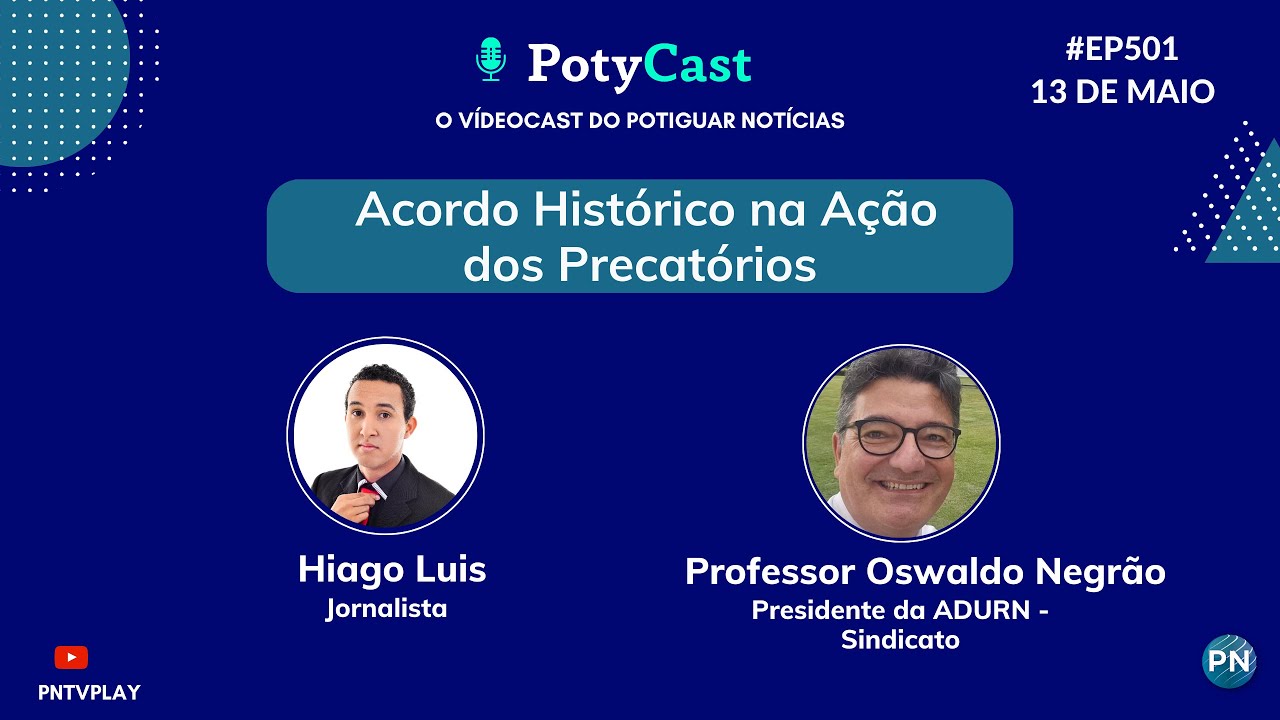 #EP501 PotyCast -  Acordo Histórico na Ação dos Precatórios