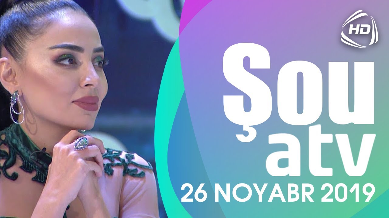 Şou ATV - Anar Xəlilov, Fərida Xudaverdiyev, M&uuml;şfiq Şahverdiyev (26.11.2019)