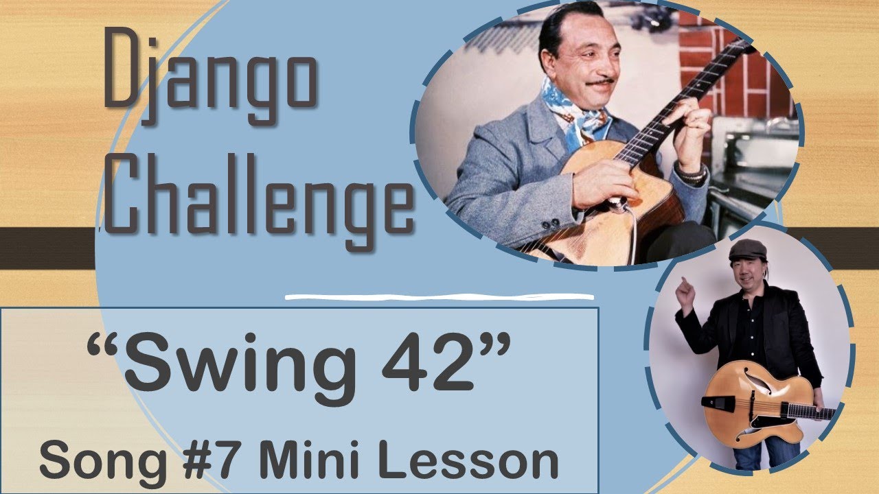 Django Challenge Song #7: “Swing 42” Mini Lesson Tutorial