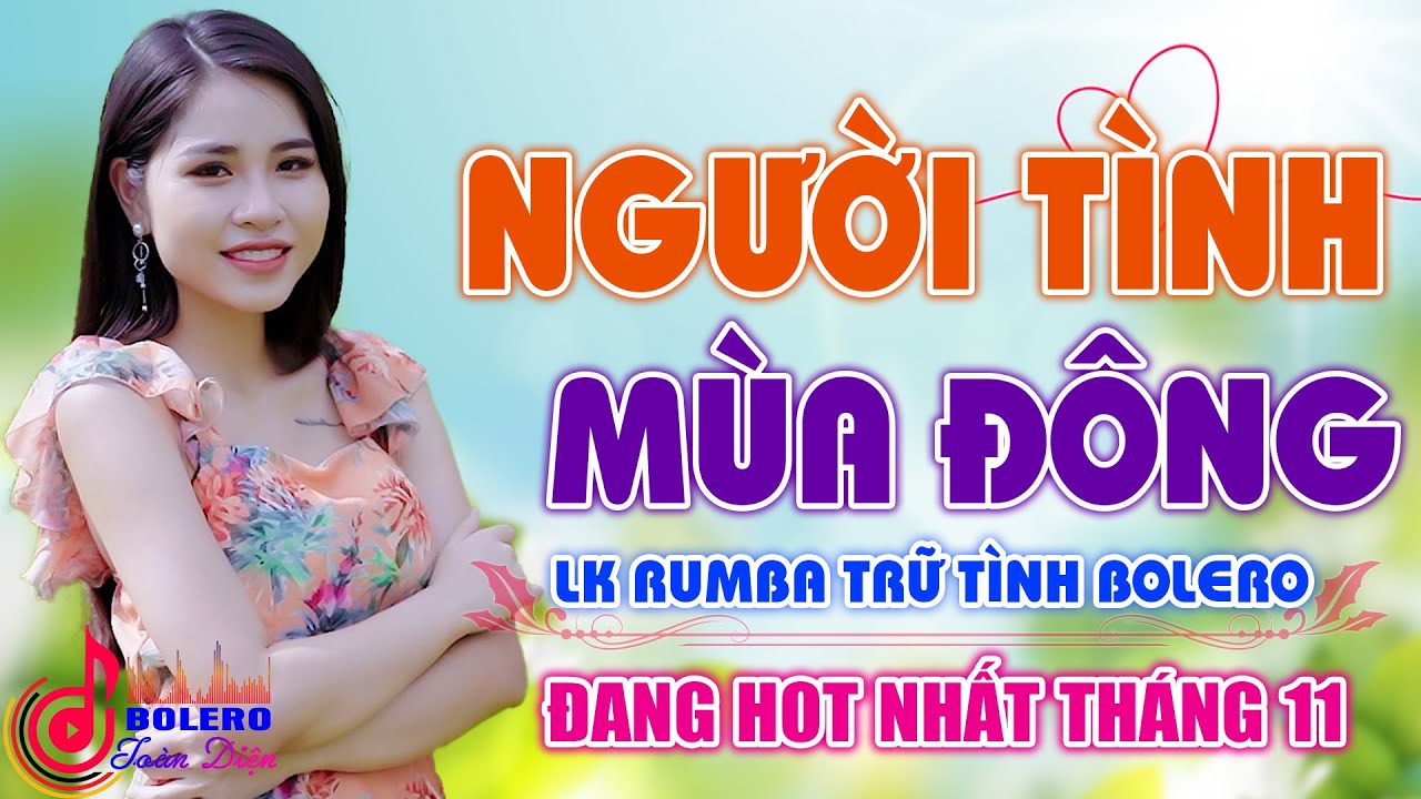 Người Tình Mùa Đông ⏩ Mưa Bụi 1 2 3 4 - Lk Rumba Trữ Tình Bolero Đề Xuất Vượt Thời Gian 2021  Êm Tai