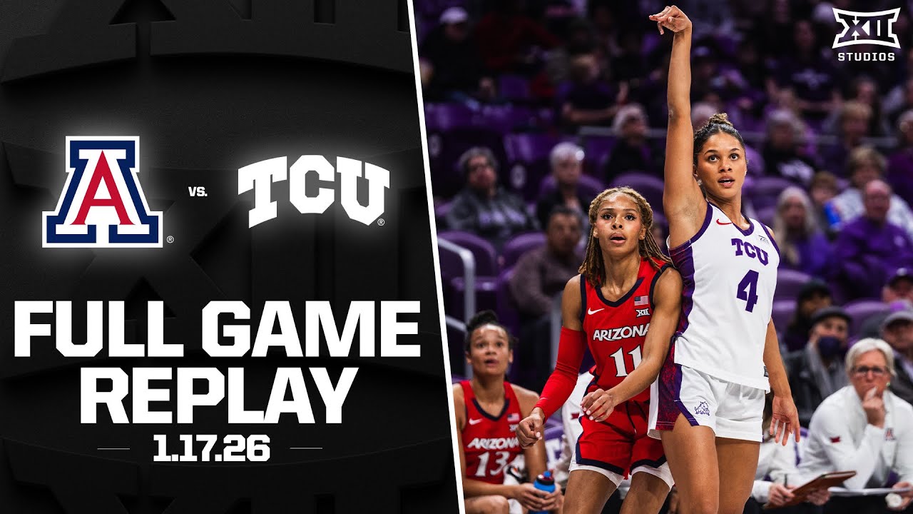 Arizona vs. #10 TCU Full Game Replay (1.17.2026) | 2025-26 Big 12 Women's Basketball
