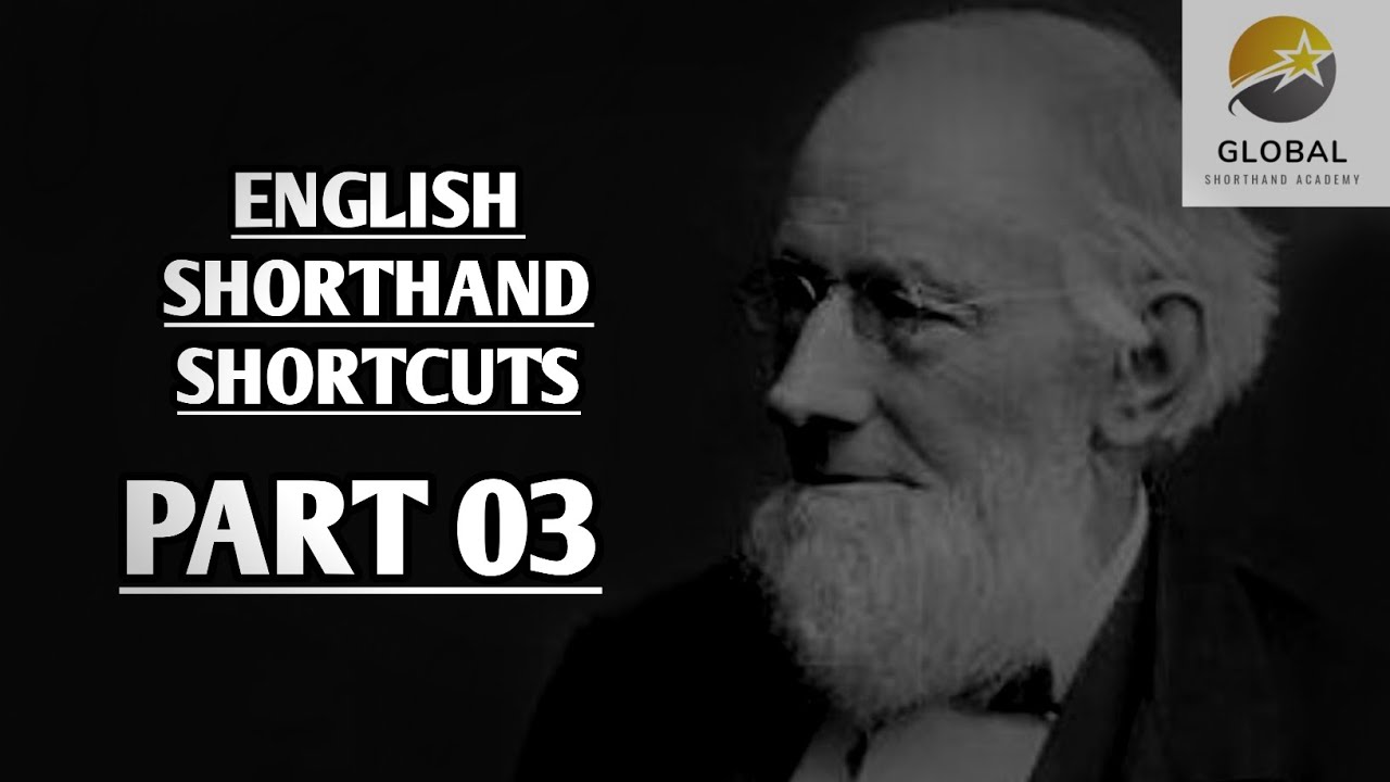 ENGLISH SHORTHAND SHORTCUTS PART 03