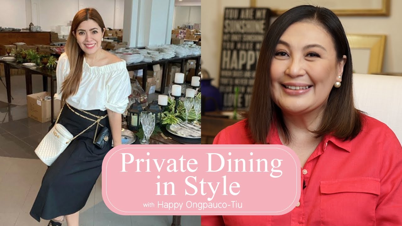 Private Dining in Style with Happy Ongpauco-Tiu  | The Sharon Cuneta Show