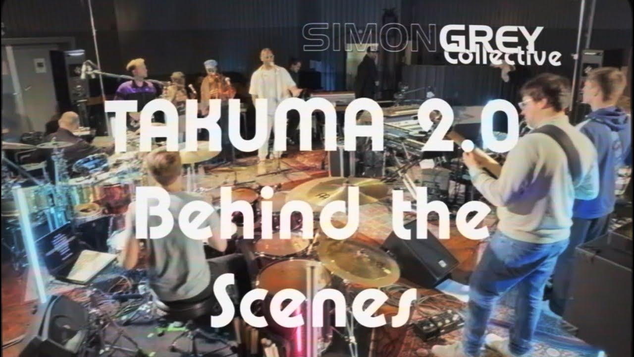 TAKUMA 2.0 Outro - Simon Grey feat Tony Momrelle ( Behind the Scenes )