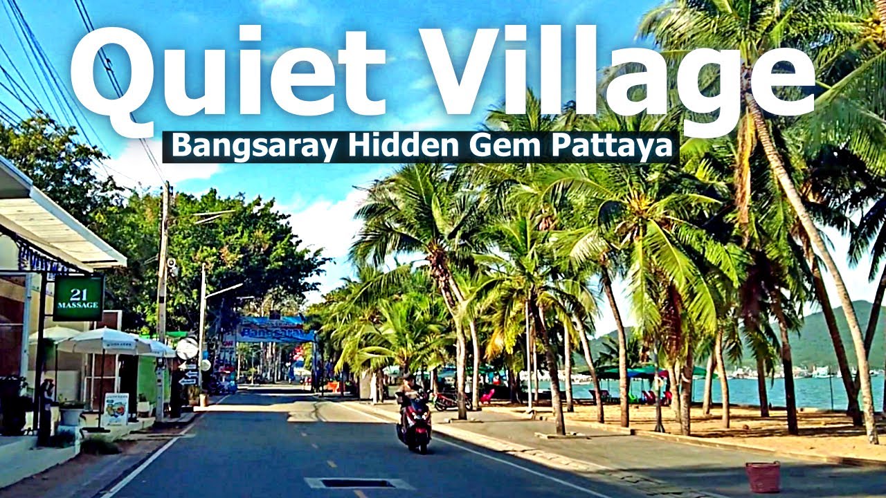 Quiet Village Pattaya, Jomtien: Bangsaray Hidden Gem & Kept Bang Saray Hotel | Relaxing Walk,Driving