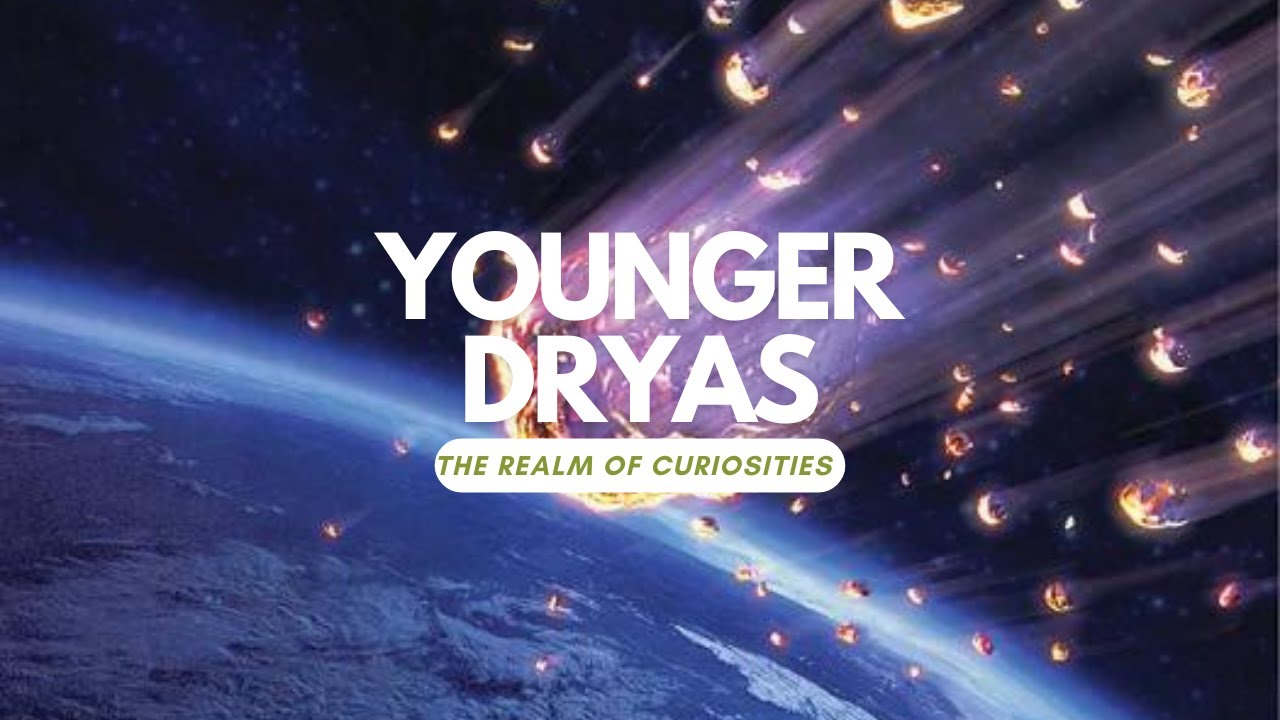 Mysteries of the Younger Dryas