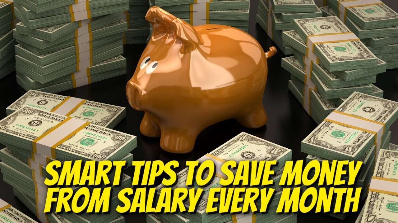 Smart Tips to Save Money from Salary Every Month