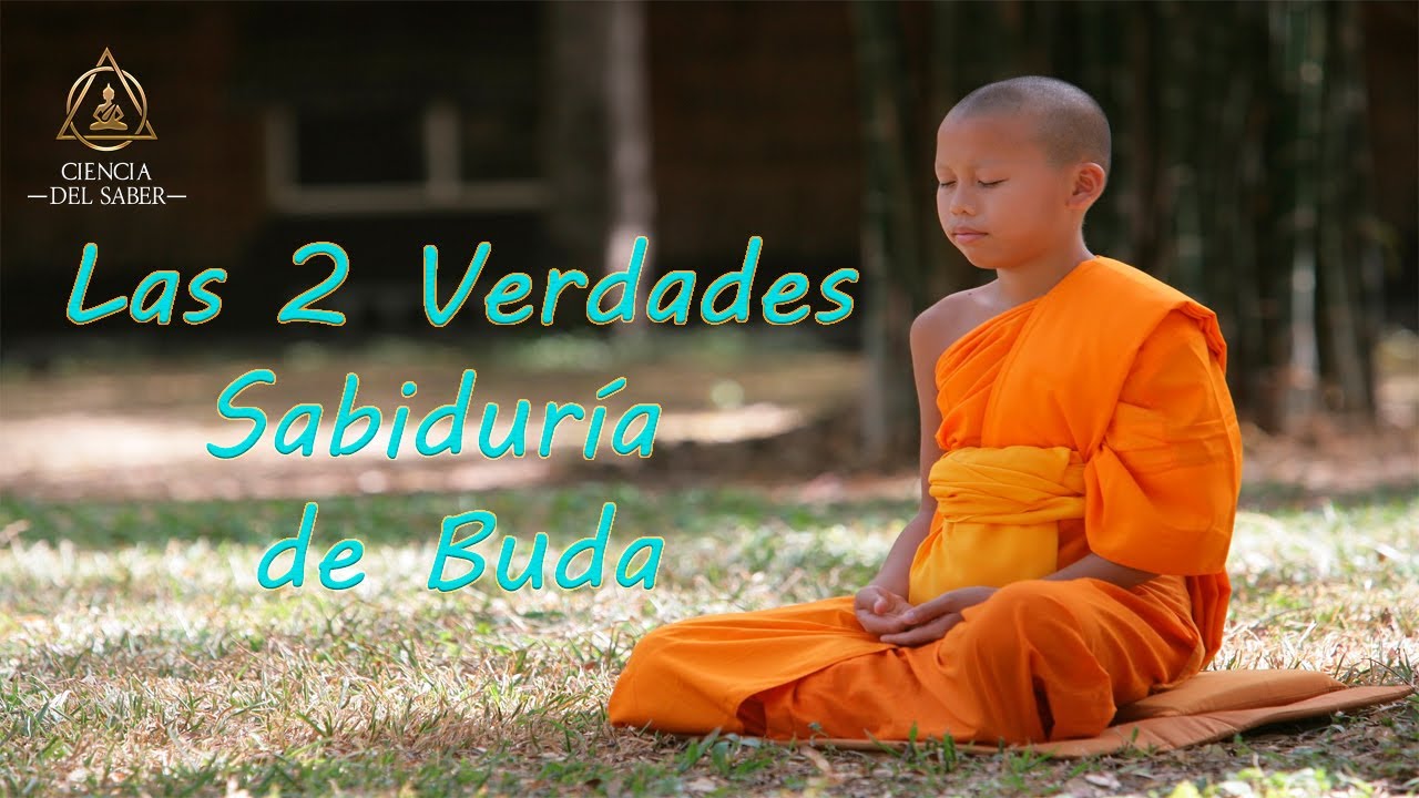 Las Dos Verdades - Sabiduría de Buda