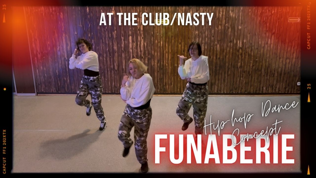 At The Club/Nasty Hip-hop Dance Concept - Funaberie by Skillart Dance Studio
