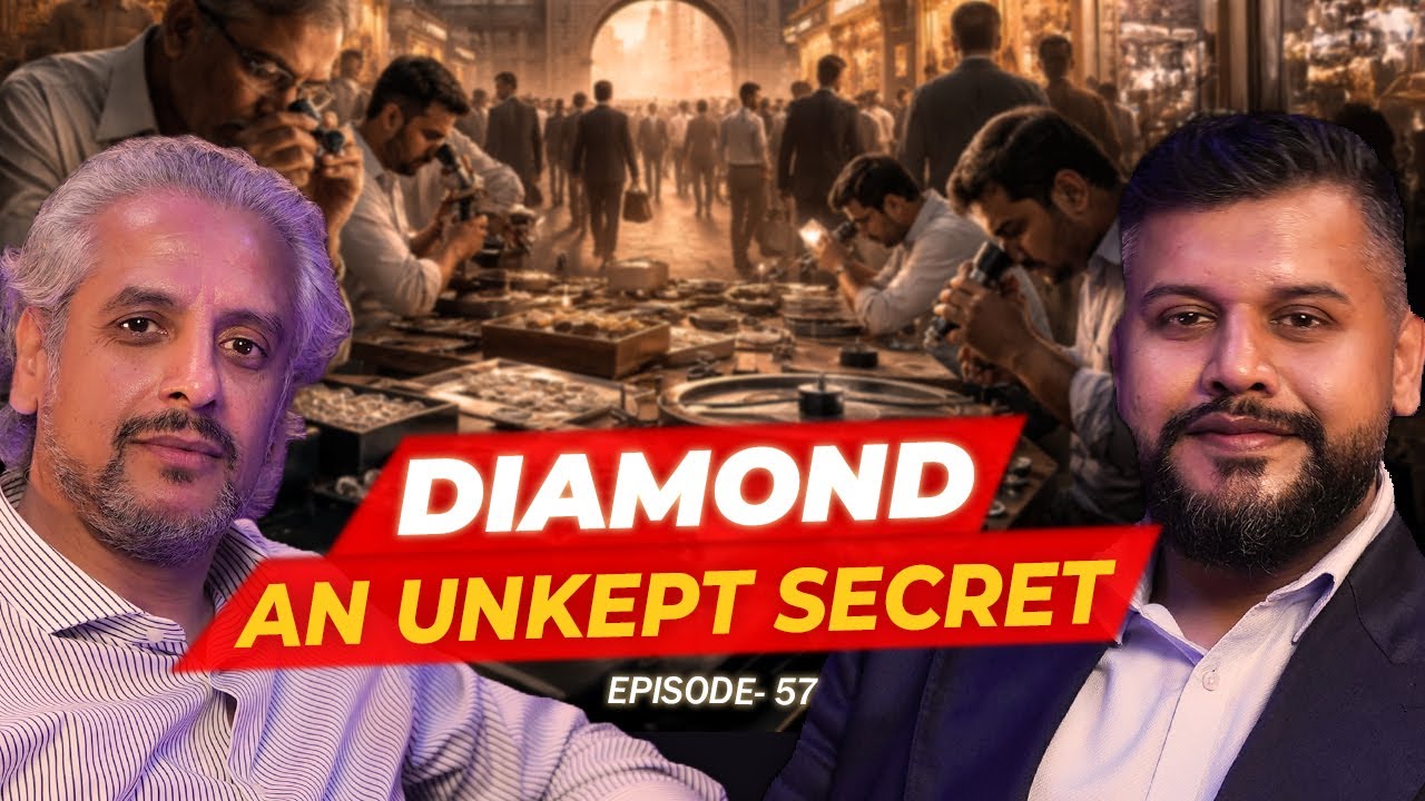Unspoken rules of the Diamond industry, who is running the industry? | Mr. Raj Mehta | Episode 57