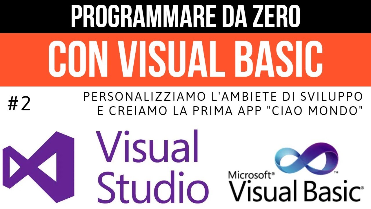 #2 L'ambiente di sviluppo e Prima App - Programmare da zero in Visual Basic - Visual Studio 2022