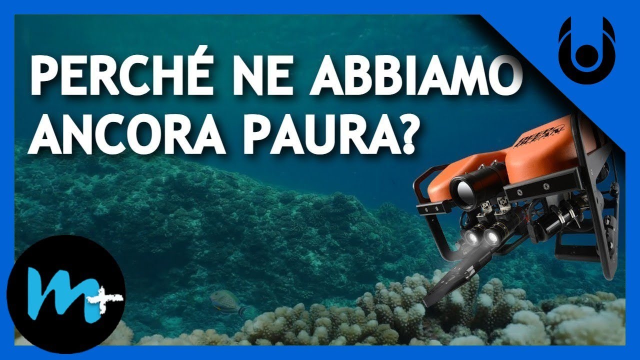 MISTERI SVELATI: Perch&eacute; non ESPLORIAMO l'OCEANO?