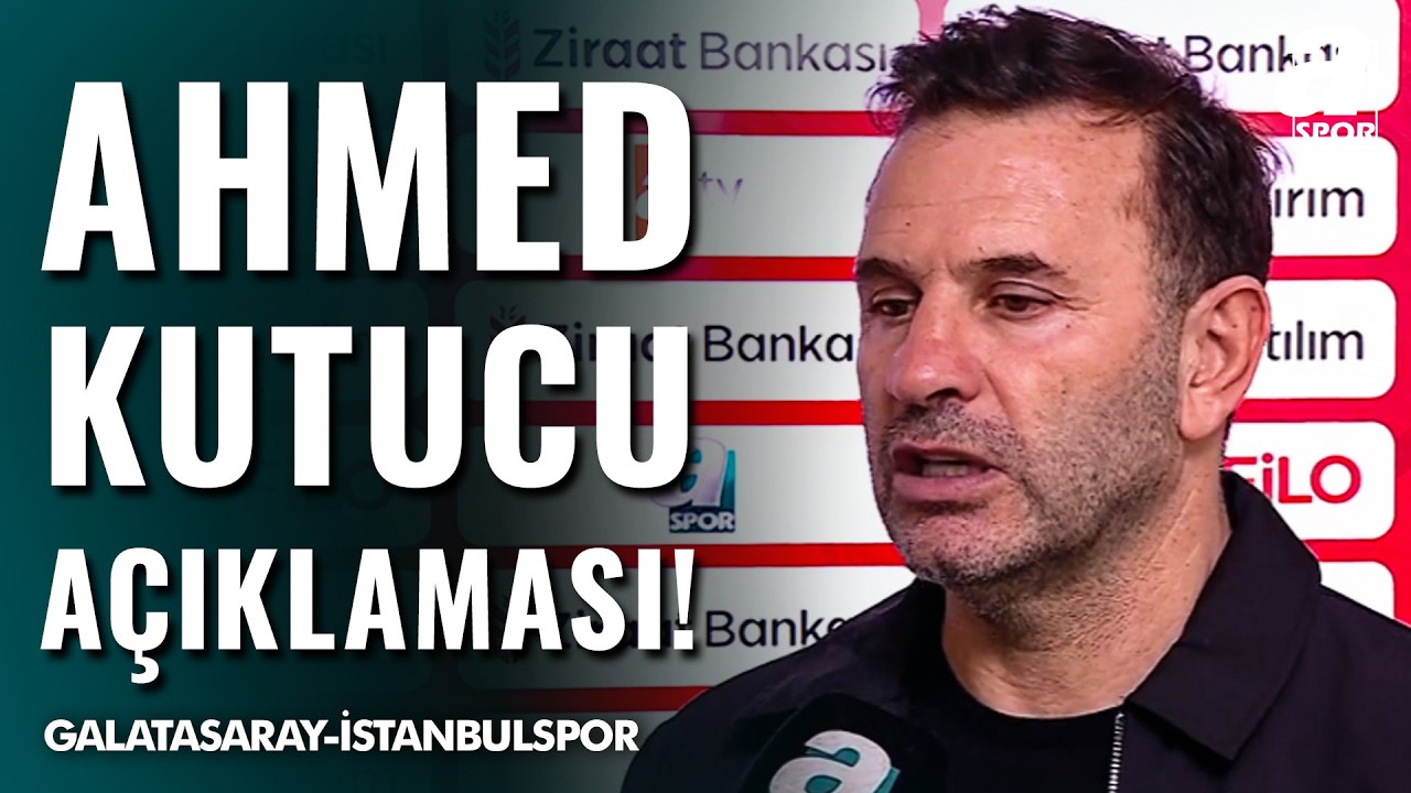 Okan Buruk, Ahmed Kutucu Hakkında Açıklama Yaptı! | Galatasaray 3-1 İstanbulspor
