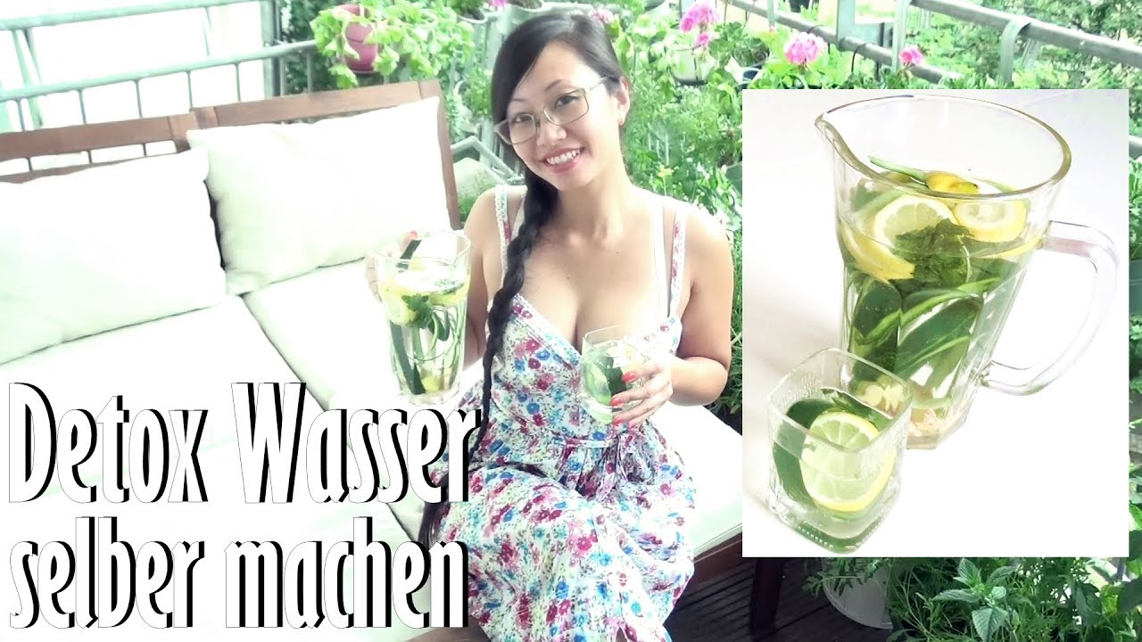 Detox Wasser selber machen [Wellness f&uuml;r Zuhause by TyrasWorld]