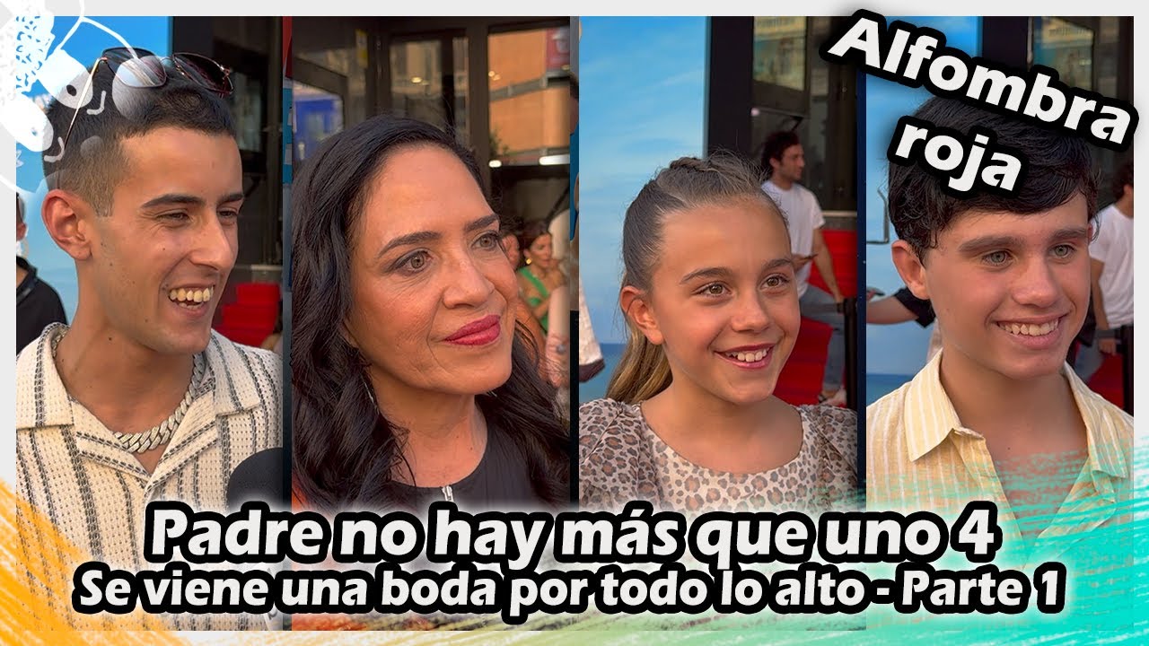 Padre no hay más que uno 4 | La nueva entrega con una boda por todo lo alto