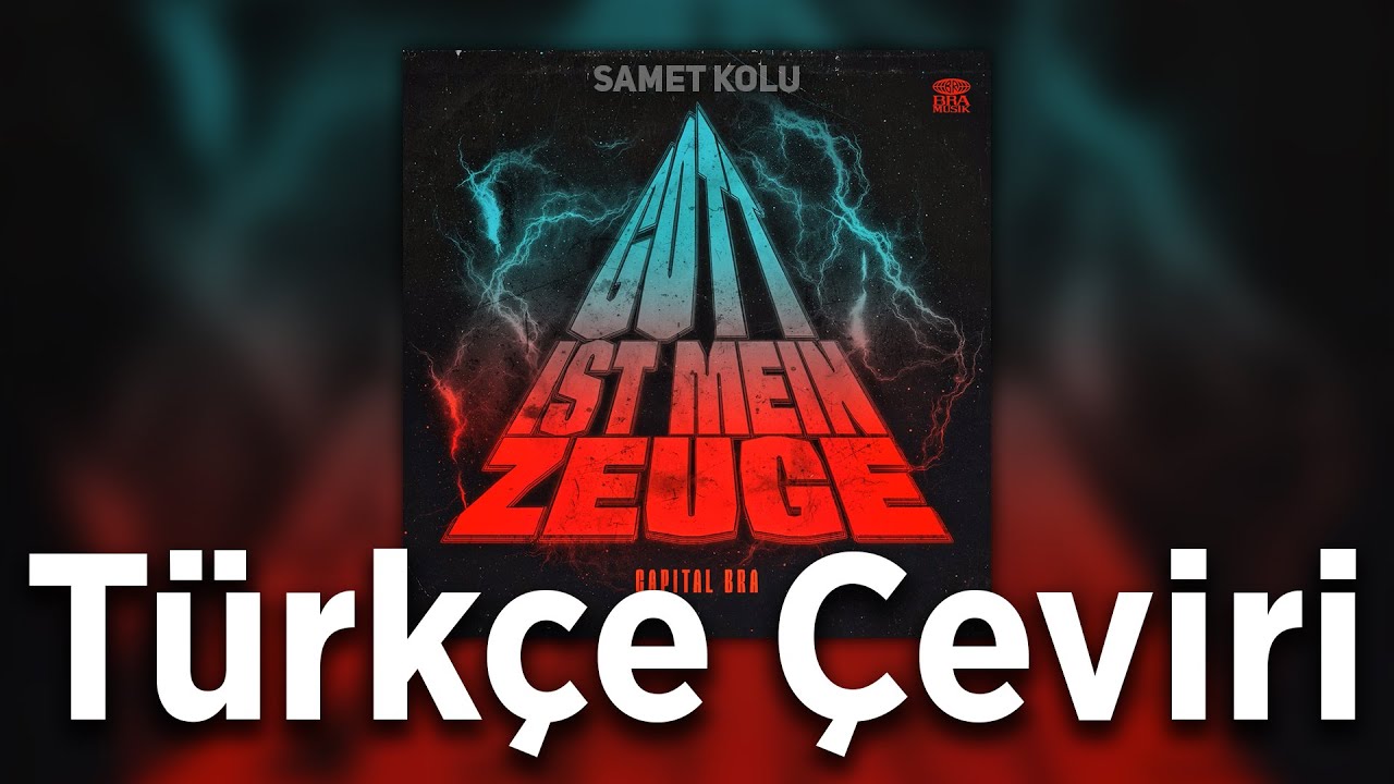 CAPITAL BRA - GOTT IST MEIN ZEUGE [Türkçe Çeviri]