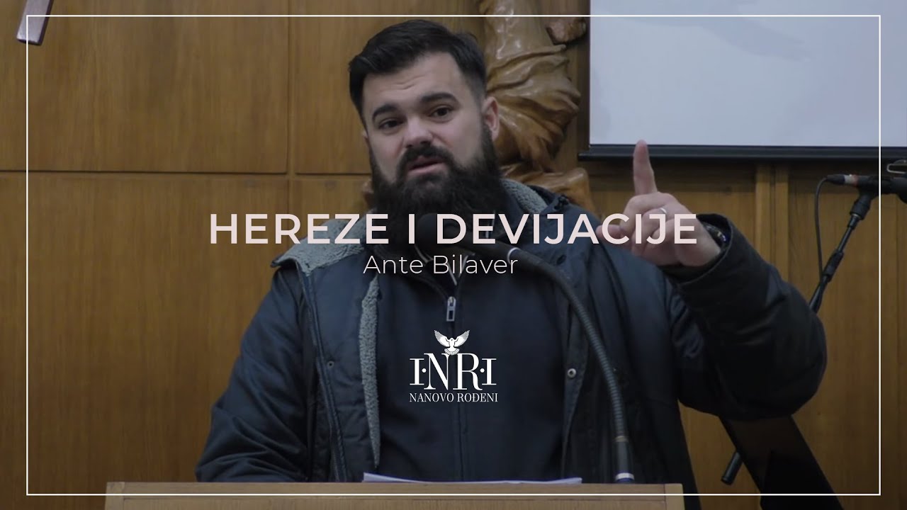 Ante Bilaver (mag. theol.) - Hereze i devijacije