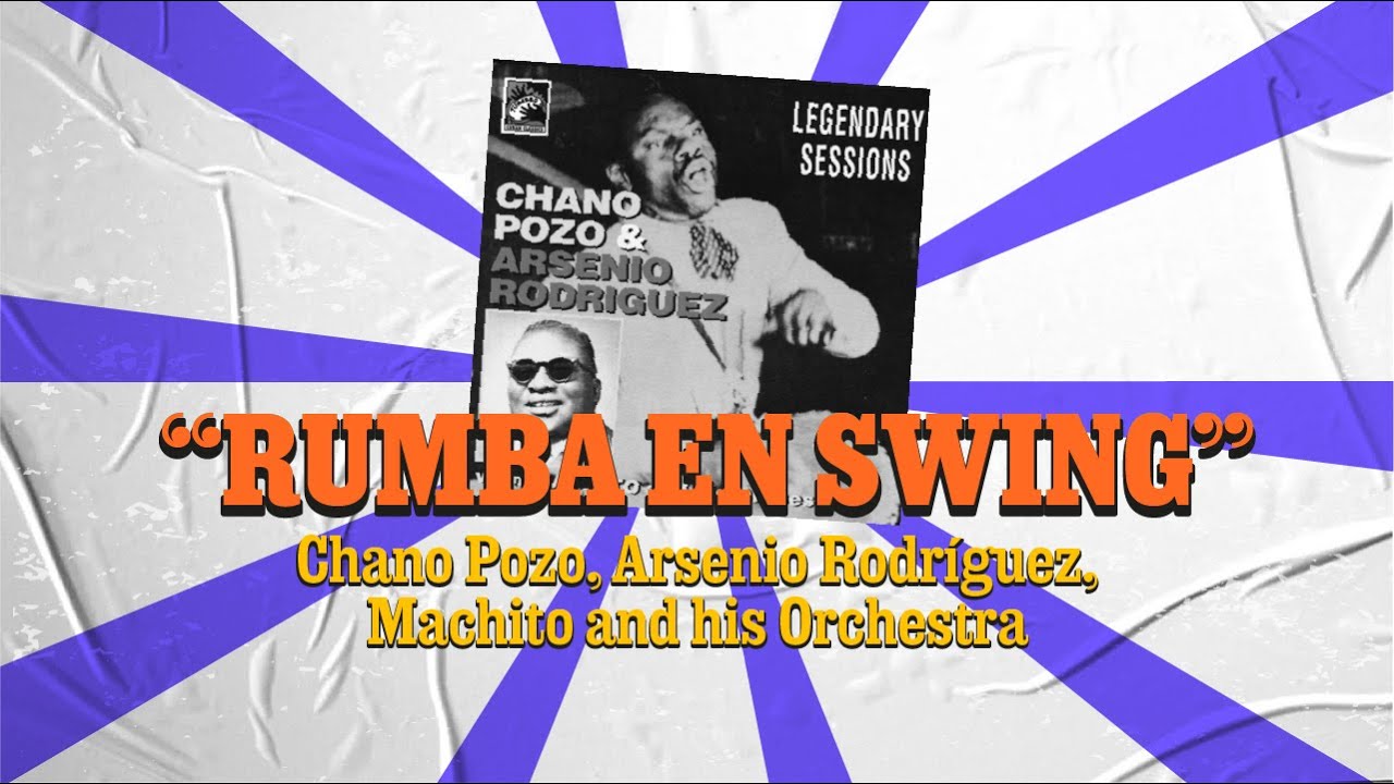 LATINA STEREO🌴| RUMBA EN SWING | CHANO POZO, ARNESIO RODRÍGUEZ, MACHITO AND HIS ORCHESTRA